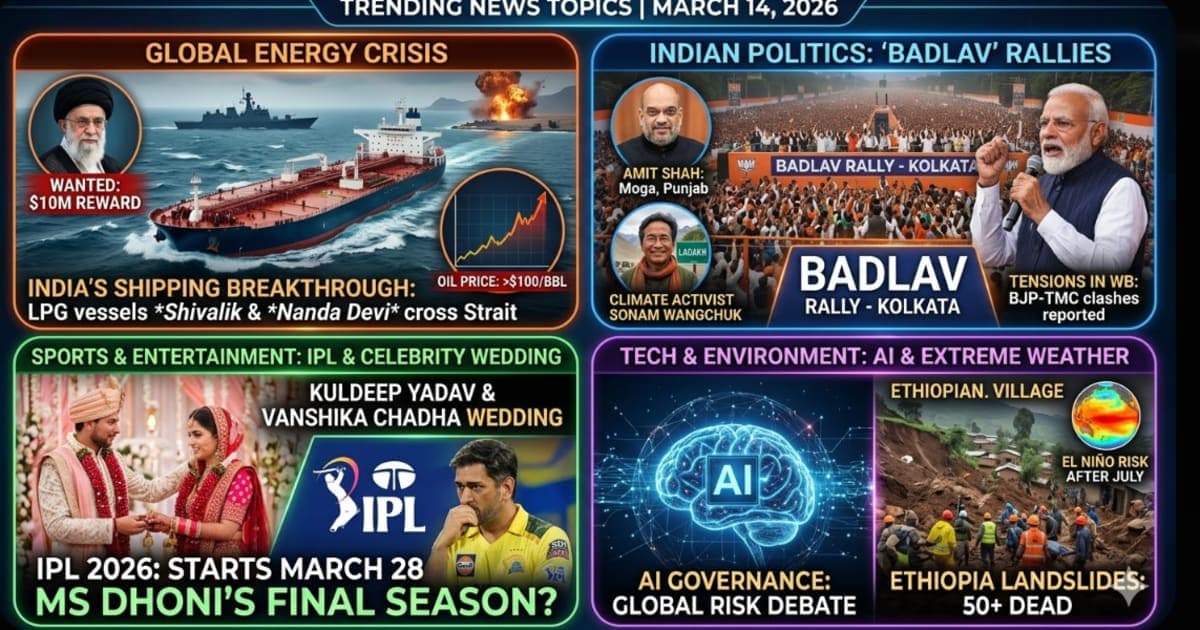 India News Today March 14 2026 — Hormuz Crossing, Modi Rallies, IPL, Wangchuk Released