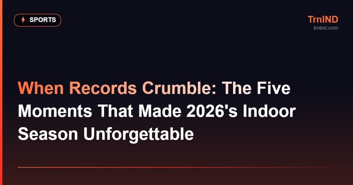 When Records Crumble: The Five Moments That Made 2026's Indoor Season Unforgettable