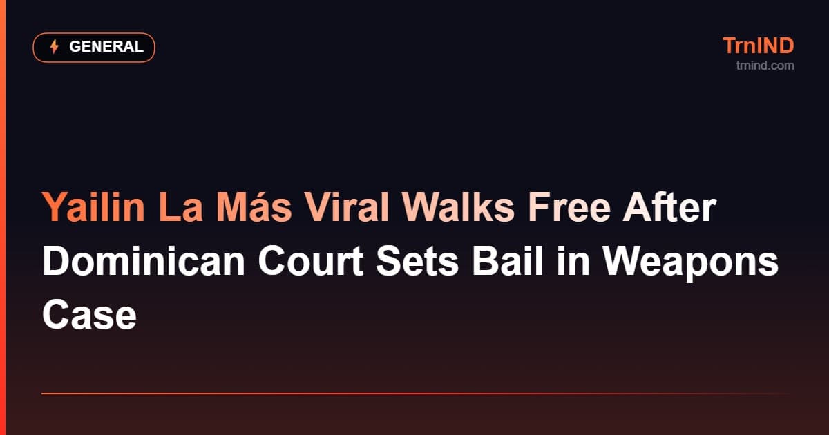 Yailin La Más Viral Walks Free After Dominican Court Sets Bail in Weapons Case