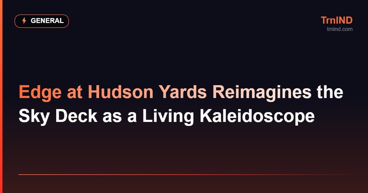 Edge at Hudson Yards Reimagines the Sky Deck as a Living Kaleidoscope