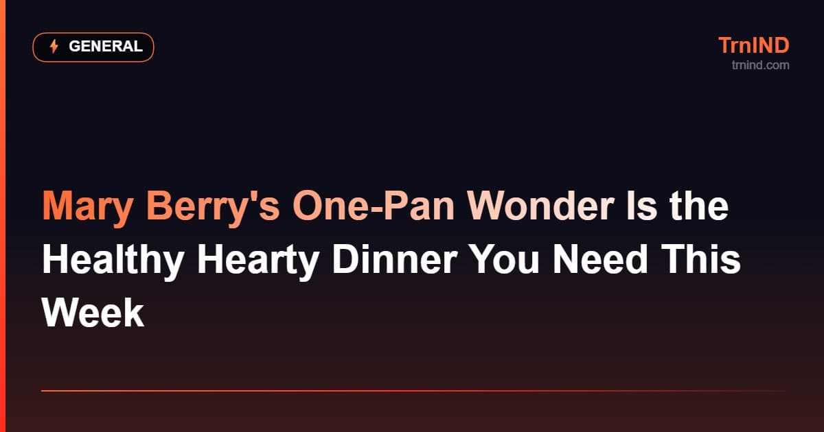 Mary Berry's One-Pan Wonder Is the Healthy Hearty Dinner You Need This Week