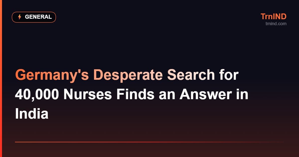 Germany's Desperate Search for 40,000 Nurses Finds an Answer in India
